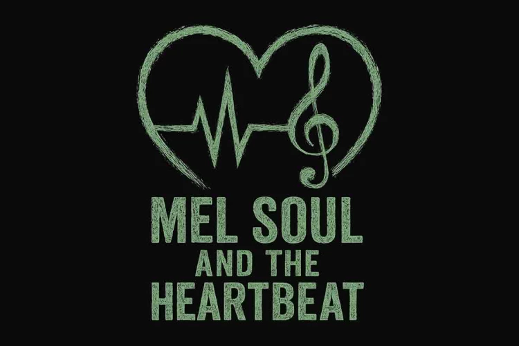Mel Soul And The Heartbeat
