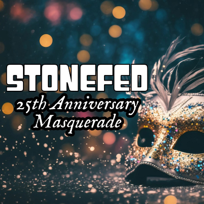 Stonefed's 25th Anniversary